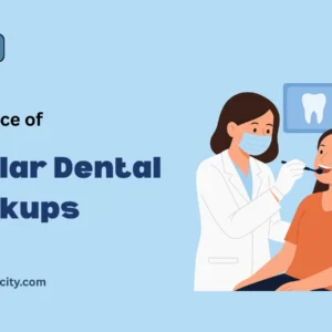 Regular Dental Checkups