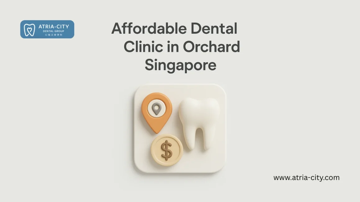 Affordable Dental Clinic in Orchard Road Singapore