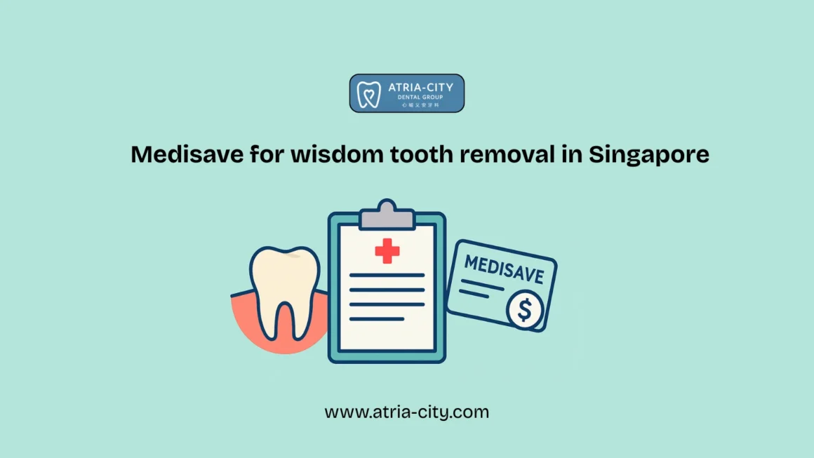 Medisave for wisdom tooth removal in Singapore