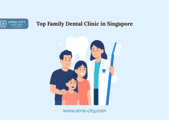 Top Family Dental Clinic in Singapore Atria-City