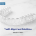 Teeth Alignment Options